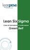 Business. School. Lean to improve your business. Lean Six Sigma. Corso di Formazione e Certificazione. Green Belt