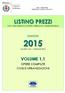 LISTINO PREZZI VOLUME 1.1 EDIZIONE OPERE COMPIUTE CIVILI E URBANIZZAZIONI PER L ESECUZIONE DI OPERE PUBBLICHE E MANUTENZIONI