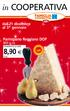 in COOPERATIVA 8,90 Parmigiano Reggiano DOP dal 21 dicembre al 3* gennaio 800 g ca. STAGIONATO 22 MESI al kg *Nei punti vendita con apertura festiva.