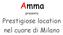 Amma. presenta. Prestigiose location nel cuore di Milano