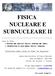 FISICA NUCLEARE E SUBNUCLEARE II