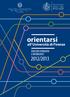 orientarsi all Università di Firenze PERCORSI FORMATIVI E INFORMATIVI