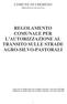 COMUNE DI CREMENO PROVINCIA DI LECCO REGOLAMENTO COMUNALE PER L AUTORIZZAZIONE AL TRANSITO SULLE STRADE AGRO-SILVO-PASTORALI