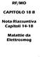 RF/MO CAPITOLO 18 B. Nota Riassuntiva Capitoli 14-18. Malattie da Elettrosmog