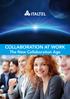 COLLABORATION AT WORK The New Collaboration Age