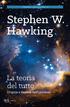 Stephen W. Hawking. La teoria del tutto. Origine e destino dell universo
