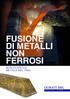 FUSIONE DI METALLI NON FERROSI NON-FERROUS METALS MELTING FUSIONE DI METALLI NON FERROSI