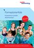Formazione Kids. Imparare a nuotare divertendosi! Nuovo! Sistema riconosciuto in Svizzera a livello nazionale!
