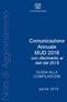 MUD 2016 Guida alla compilazione. Comunicazione Annuale MUD 2016 con riferimento ai dati del 2015 GUIDA ALLA COMPILAZIONE