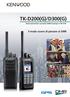 TK-D200(G)/D300(G) Ricetrasmettitori portatili DMR/analogici VHF/UHF. Il modo nuovo di pensare al DMR