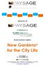 New Gardens for the City Life