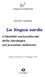 Gruppu pro sa Lingua Sarda. Atti del Convegno. La lingua sarda. L identità socioculturale della Sardegna nel prossimo millennio