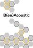 B(ee)Acoustic* La cura nei dettagli e nella personalizzazione cromatica la rende idonea all impiego in una pluralità di ambienti.
