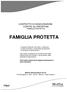 CONTRATTO DI ASSICURAZIONE CONTRO GLI INFORTUNI FAMIGLIA PROTETTA FAMIGLIA PROTETTA