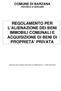 COMUNE DI BARZANA PROVINCIA DI BERGAMO REGOLAMENTO PER L ALIENAZIONE DEI BENI IMMOBILI COMUNALI E ACQUISIZIONE DI BENI DI PROPRIETA PRIVATA