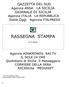 GAZZETTA DEL SUD Agenzia ANSA LA SICILIA GIORNALE DI SICILIA Agenzia ITALIA LA REPUBBLICA Italia Oggi Agenzia ITALPRESS