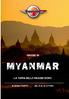 Viaggio in MYANMAR. La terra delle Pagode d oro. 10 giorni / 8 notti dal 17 al 26 ottobre