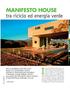 Il nome del progetto, Manifesto House, rappresenta. MANIFESTO HOUSE tra riciclo ed energia verde