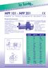 MPP 101 - MPP 201. Principio di funzionamento. MODEL MPP101 MPP 201 A B C D E F G H I L* M* N O* WATT FASES Rpm Kg*