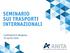 SEMINARIO SUI TRASPORTI INTERNAZIONALI. Confindustria Bergamo 19 aprile 2016