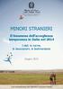 delle politiche di integrazione MINORI STRANIERI Il fenomeno dell accoglienza temporanea in Italia nel 2014