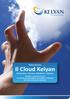 Kelyan presenta. Il Cloud Kelyan. Infrastrutture, Sicurezza, Piattaforme, Software.