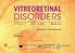 DISORDERS VITREORETINAL. Siena, Italy. July 3-4, 2015. Policlinico Santa Maria delle Scotte AOU SENESE. Evento Accreditato ECM