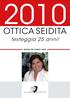 ottica seidita festeggia 25 anni! Grazie per esserci stati!