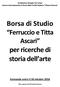 Borsa di Studio. per ricerche di storia dell arte. Ferruccio e Titta Ascari. Domande entro il 30 ottobre 2016