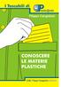 I Tascabili di. lastic@ndo CONOSCERE LE MATERIE PLASTICHE. CQC Filippo Cangialosi Editore