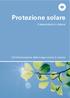 Protezione solare. L essenziale in breve. Un informazione della Lega contro il cancro