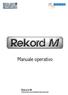 1. Introduzione. Congratulazioni per aver acquistato Rekord M, un registratore audio estremamente compatto ed economico di qualità professionale.