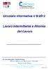 Circolare Informativa n 9/2013. Lavoro intermittente e Riforma del Lavoro