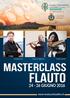 FLAUTO. Masterclass 24-26 GIUGNO 2016. www.musicachiusdino.it. Gruppo Filarmonico Giovanile Chiusdino. Andrea Oliva Maurizio Valentini Marta Cencini