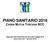 PIANO SANITARIO 2016 CASSA MUTUA TOSCANA BCC. Approvato dall Assemblea dei Soci del 9 maggio 2015 (decorrenza dal 1 gennaio 2016)