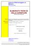 LAVORO CARATTERISTICHE GENERALI DELL'OPERA: Natura dell'opera: OGGETTO: Opera Edile MANUTENZIONE STRAORDINARIA RIQUALIFICAZIONE ED EFFICIENTAMENTO ENE