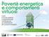 Mauro Brolis Responsabile B.U. Energia e Ambiente. Scoprendo la fuel poverty in Europa Il progetto EPEE