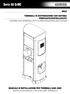 TERMINALI DI DISTRIBUZIONE CON SISTEMA PREPAGATO/CENTRALIZZATO DISTRIBUTION TERMINALS WITH A PREPAID/CENTRALISED SYSTEM