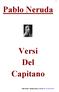 Pablo Neruda. Versi Del Capitano. Pablo Neruda: Antologia poetica a cura di Fans di Gianni Elsner