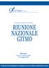 Nazionale GITMO. Firenze DA VITA NASCE VITA: PROMUOVERE LA DONAZIONE DI CELLULE STAMINALI EMOPOIETICHE IN ITALIA. Palazzo degli Affari 5-6 maggio 2011