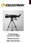 ITALIANO Travel Scope (Telescopio da viaggio) Manuale di istruzioni Modello n. 21035 Travel Scope 70 Modello n. 21038 Travel Scope 50