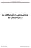 LA LETTURA DELLA DIAGNOSI. LA LETTURA DELLA DIAGNOSI 10 Ottobre 2013