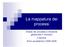 La mappatura dei processi. Analisi dei processi e revisione gestionale (I modulo) II lezione Anno accademico 2008-2009