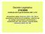 Decreto Legislativo 219/2006 modificato dal D.Lgs.29 dicembre 2007, n.274