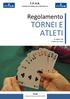 TORNEI E ATLETI. Regolamento. F.IT.A.B. Federazione Italiana Associate Burraco. in vigore dal 1 febbraio 2014