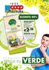 VERDE. 2,28 0,05 al litro ANZICHÈ 3,80 PENSA IN SCONTO 40% IDEE CATALOGO GIARDINAGGIO. dal 3 Marzo al 3 Aprile