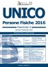 UNICO. Persone Fisiche 2016. Fascicolo 2. Periodo d imposta 2015 FASCICOLO 2 ISTRUZIONI PER LA COMPILAZIONE FASCICOLO 1 FASCICOLO 3 MODELLO GRATUITO