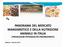 PANORAMA DEL MERCATO MANGIMISTICO E DELLA NUTRIZIONE ANIMALE IN ITALIA (PRODUZIONI-POTENZIALITÀ-PROTAGONISTI) Edizione : Gennaio 2012
