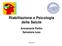 Riabilitazione e Psicologia della Salute Annamaria Petito Salvatore Iuso