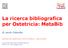 La ricerca bibliografica per Ostetricia: MetaBib
